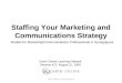 Staffing Your Marketing and Communications Strategy