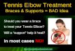 Tennis Elbow Treatment - How Braces Can Slow Your Recovery [SLIDESHOW]