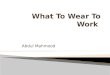 What to wear to work