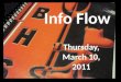Info Flow March 10th