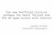 The new Sheffield clinical pathway for heart failure and the 