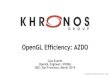 Khronos OpenGL Efficiency - GDC 2014