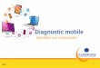 Le Diagnostic Mobile