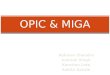 Role of opic &miga