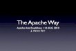 The Apache Way (2010 edition)