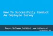 How To Successfully Conduct An Employee Survey