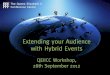 Extending your reach with hybrid events by paul cook