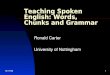 Teaching Spoken English: Words,Chunks and Grammar