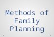 Methods of Family Planning