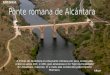 Ponte romano de alcántara  curiosidades
