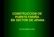CONSTRUCCION DE PUENTE FARIÑA EN SECTOR DE APANA NOVIEMBRE 2006