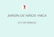 JARDÍN DE NIÑOS YMCA CCT15PJN6620J. PROYECTO: LA COMUNICACIÓN, PRIMERA HERRAMIENTA PARA LA PREVENCIÓN