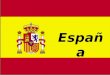 España. España está situada en Europa en la Península Ibérica