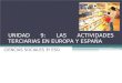 UNIDAD 9: LAS ACTIVIDADES TERCIARIAS EN EUROPA Y ESPAÑA CIENCIAS SOCIALES 3º ESO
