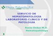 SERVICIO DE HEMATOPATOLOGÍA LABORATORIO CLÍNICO Y DE PATOLOGÍA Rocio Orduz M.D. Hematopatóloga