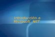 Introducción a Microsoft.NET. Prerrequisitos Conocimientos fundamentales de bases de datos relacionales, incluyendo Modelo Relacional Modelo Relacional
