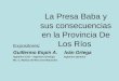 La Presa Baba y sus consecuencias en la Provincia De Los Ríos Expositores: Guillermo Espín A. Iván Ortega Ingeniero Civil – Ingeniero Geólogo Ingeniero