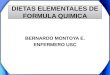 DIETAS ELEMENTALES DE FORMULA QUIMICA BERNARDO MONTOYA E. ENFERMERO USC