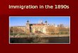 Immigration in the 1890s