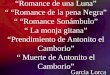 Romance de una Luna Romance de la pena Negra Romance Sonámbulo La monja gitana Prendimiento de Antonito el Camborio Muerte de Antonito el Camborio Garcia