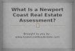 What is a Newport Coast Real Estate Assessment?