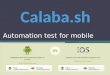 Calabash - Phương pháp test ứng dụng điện thoại hiệu quả và tiết kiệm thời gian nhất