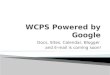 WCPS Powered by Google