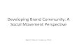Developing Brand Community: A Social Movement Perspective