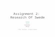 Assignment 2: Research Of Swede