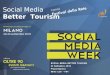 MIRKO LALLI – Fondazione Sistema Toscana - #SMWMLN – Social Media Better Tourism