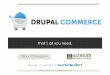 Drupal Commerce - That’s all you need