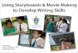 Using Storyboarding and Movie Making to improve reading and writing