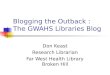Blogging the Outback :The GWAHS Libraries Blog (Don Keast)