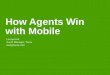 How agents win with mobile