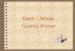 Earth – moon gravity primer