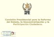 Comisión Presidencial para la Reforma del Estado, la Descentralización y la Participación Ciudadana