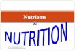 Nutrients & nutrition