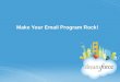 Make Your Email Program ROCK!