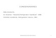 REFRIGERACION INDUSTRIAL1 CONDENSADORES BIBLIOGRAFÍA: W. Stoecker: Industrial Refrigeration Handbook, 1998. ASHRAE Handbook, Refrigeration Volume, 1994