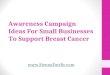 Awareness Campaign Ideas For Small Businesses To Support Breast Cancer