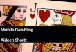 Mobile Gambling – Past, Present and Future