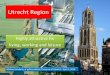 Province of Utrecht,  Michiel Linskens: Utrecht region – highly attractive for living, working and leisure