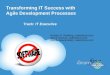 Dreamforce 2008 : Transforming IT Success with Agile Development Processes