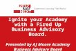 Ignite your academy with a fired up business advisory board