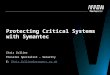 Protecting Critical Systems with Symantec