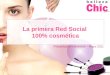 La primera Red Social 100% cosmética Presentación comercial – Mayo 2011