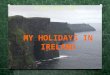 My holidays in ireland