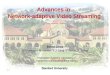 Advances in Network-adaptive Video Streaming
