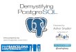 Demystifying PostgreSQL