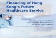 Financing Of Hong Kongs Healthcare